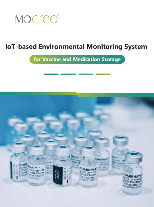 MOCREO IoT-based Environmental Monitoring System for Vaccine and Medication Storage